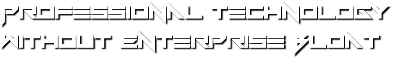 Professional Technology Without Enterprise Bloat